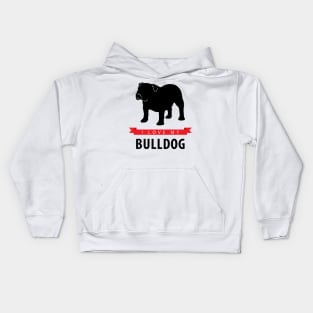 I Love My Bulldog Kids Hoodie